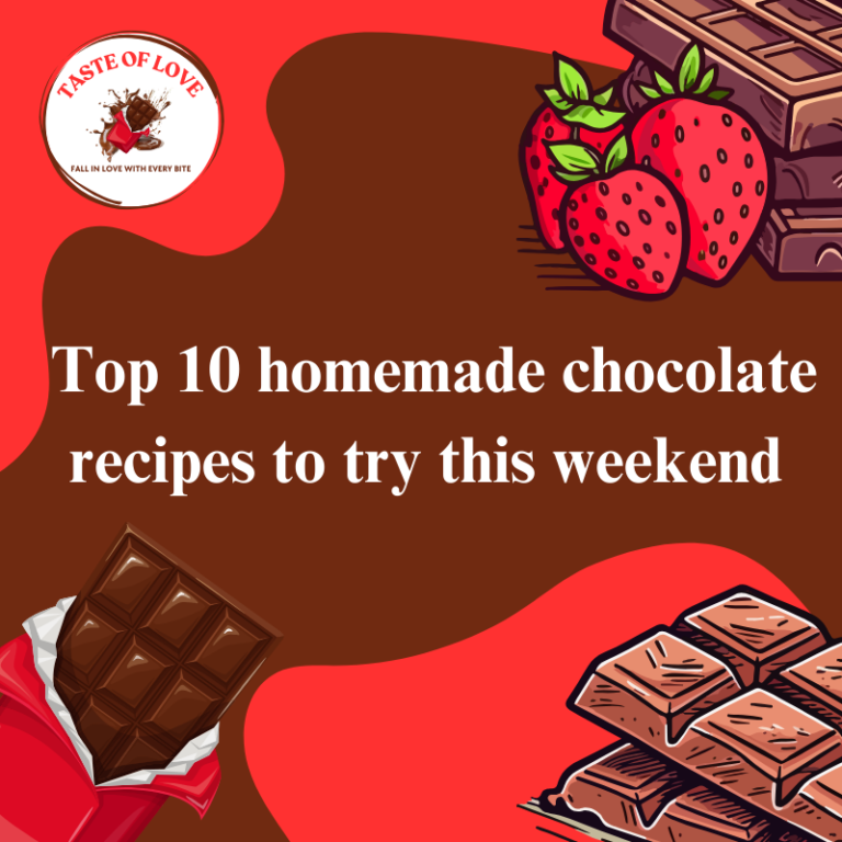 Top 10 homemade chocolate recipes to try this weekend