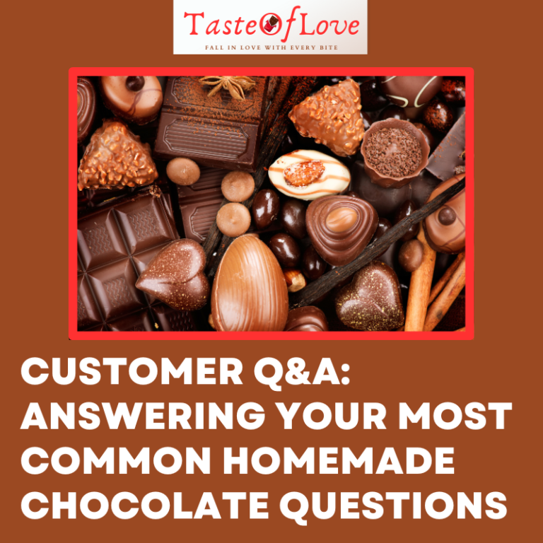 Customer Q&A: Common Questions About Homemade Chocolates